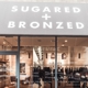 SUGARED + BRONZED (Philly Rittenhouse Square)