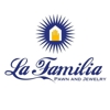 La Familia Pawn and Jewelry gallery