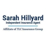 Sarah Hillyard Independent Insurance Agent- Affiliate of TLC Insurance Group