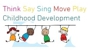 Think Say Sing Move Play Childhood Development - Hearing Aids, Equipment & Services