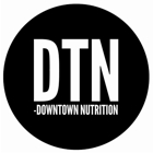 Downtown Nutrition - DTN