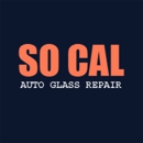 So Cal Auto Glass Repair - Glass-Auto, Plate, Window, Etc
