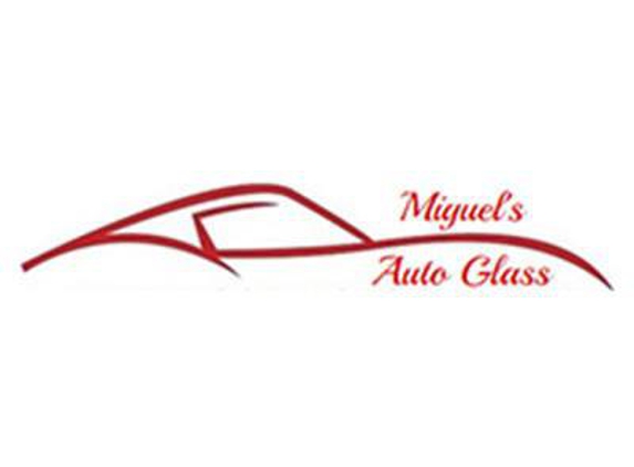 Miguel's Auto Glass - Royal Oaks, CA