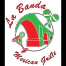 La Banda Mexican Grille - Mexican Restaurants