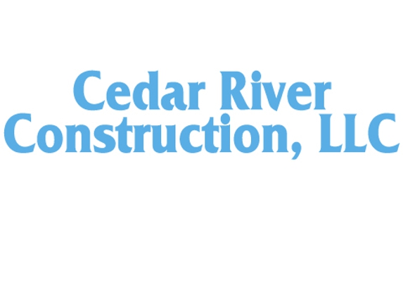 Cedar River Construction, LLC - Waverly, IA
