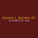Randy L Brown PC Attorney At Law - Attorneys