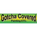 Gotcha Covered Painting, Etc., Inc. - Painting Contractors