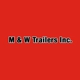 M & W Trailers Inc