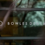 Bowles Dental Center