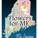 Flowers For ME By Lauren - Florists