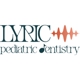 Lyric Pediatric Dentistry