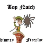 Top Notch Chimney & Fireplace Inc