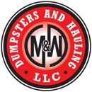 M&W Dumpsters and Hauling - Rubbish & Garbage Removal & Containers