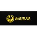 Leave Me Bee Pest Control Inc. - Termite Control