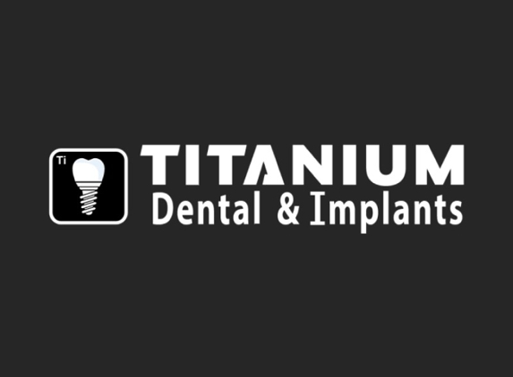 Titanium Dental & Implants - Fort Worth, TX