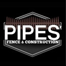 Pipes' Fence and Construction - Fence-Sales, Service & Contractors