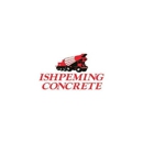 Ishpeming Concrete Corp - Excavation Contractors