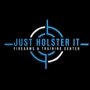 Just Holster It Firearms & Training Center