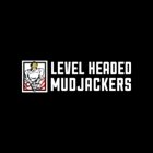 Level Headed Mudjackers