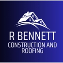 R Bennett Construction & Roofing - Roofing Contractors