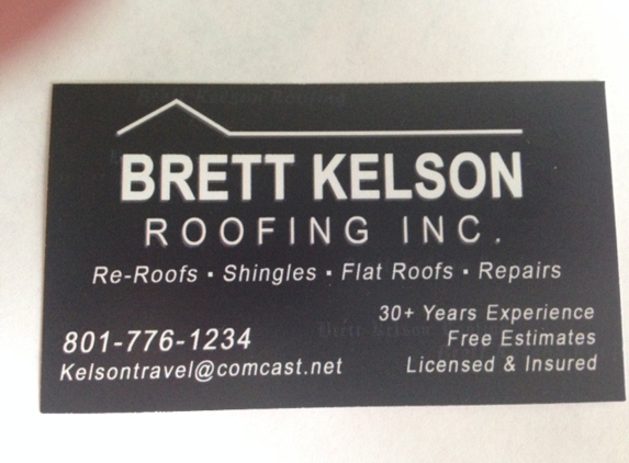 Brett Kelson Roofing Inc - Roy, UT