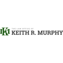 The Law Office of Keith R. Murphy - Attorneys