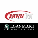 LoanMart Title Loans at Pawn1st - Payday Loans