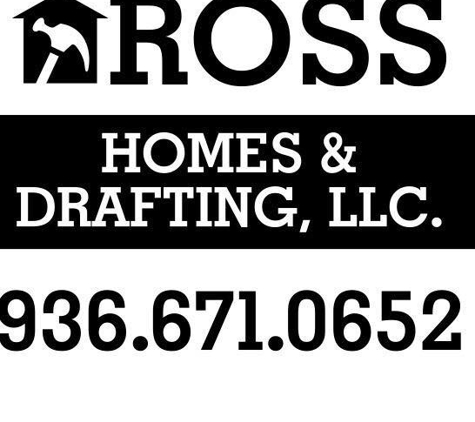 Ross Homes & Drafting LLC - Huntington, TX