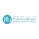 The Law Office of Karen S. Brown