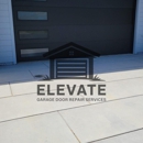 Elevate Garage Door Repair Services - Garage Doors & Openers
