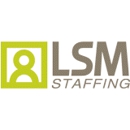 LSM Staffing - Temporary Employment Agencies