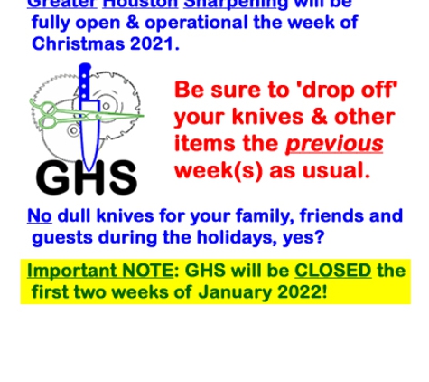 Sears - Texas City, TX. GreaterHoustonSharpening.com - This is our 2021-2022 'Vacation' public notice.  Service will resume on Monday 2022-01-10.