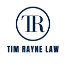 Attorney Tim Rayne - Attorneys