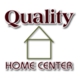 Quality Home Center