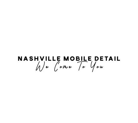 Nashville Mobile Detail - Nashville, TN