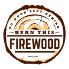 Burn This Firewood