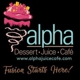 Alpha Dessert Juice Cafe