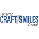 Fullerton Craft Smiles Dental - Cosmetic Dentistry