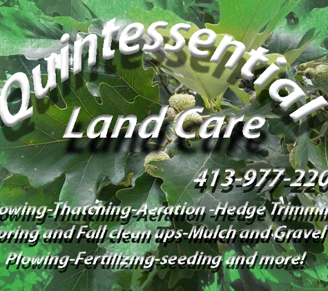 Quintessential Land Care - Westfield, MA. Quintessential Land Care