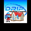 Drip Pressure Cleaning Services - House Cleaning