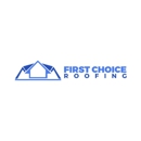 First Choice Roofing - Roofing Contractors