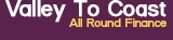 Valley To Coast All Round Finance - Finance Brokers