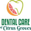 Dental Care of Citrus Groves - Dentists