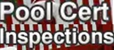 Pool Cert Inspections - Swimming Pool Maintenance & Repairs