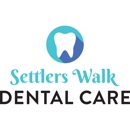 Settlers Walk Dental Care - Dentists