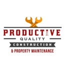 Productive Quality Construction & Property Maintenance - Property Maintenance