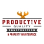 Productive Quality Construction & Property Maintenance