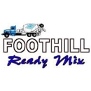 Foothill Ready Mix Inc. - Ready Mixed Concrete