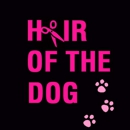 Hair Of The Dog - Pet Grooming