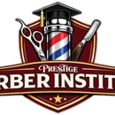 Prestige Barber Institute - Barber Schools